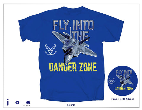 Air Force Fly into Danger Zone T-Shirt