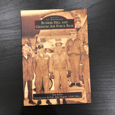 Images of Aviation Bunker Hill and Grissom Air Force Base Book